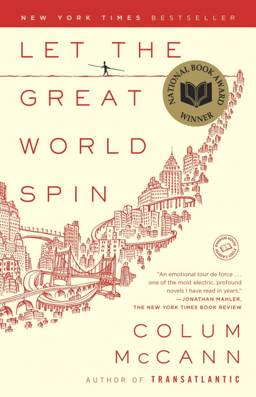 Story Skeleton Book Report Template Awesome Let the Great World Spin A Novel Colum Mccann 9780812973990